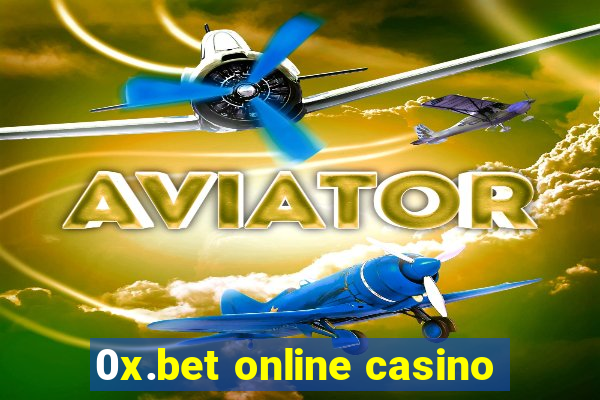 0x.bet online casino