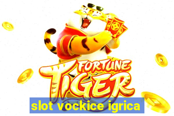 slot vockice igrica