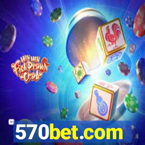 570bet.com