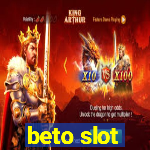 beto slot