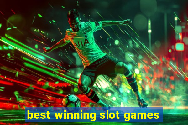 best winning slot games