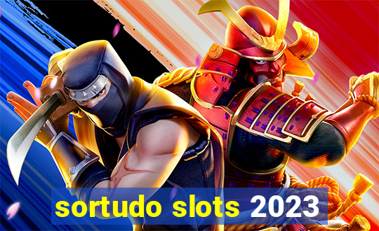 sortudo slots 2023