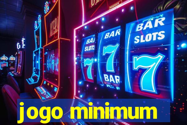 jogo minimum