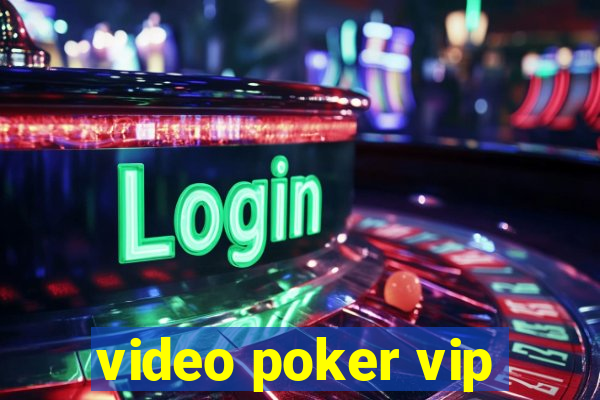 video poker vip