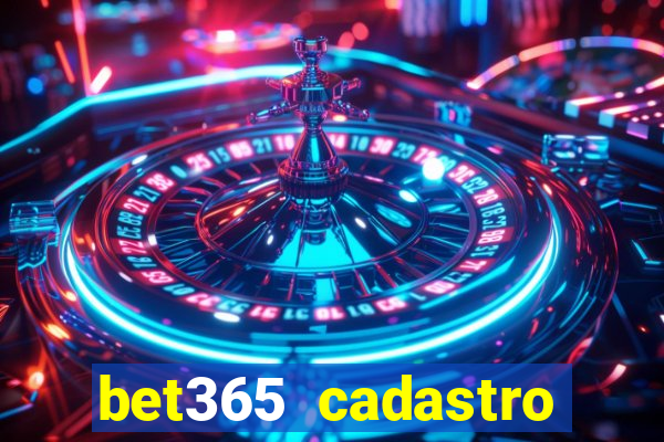 bet365 cadastro login entrar