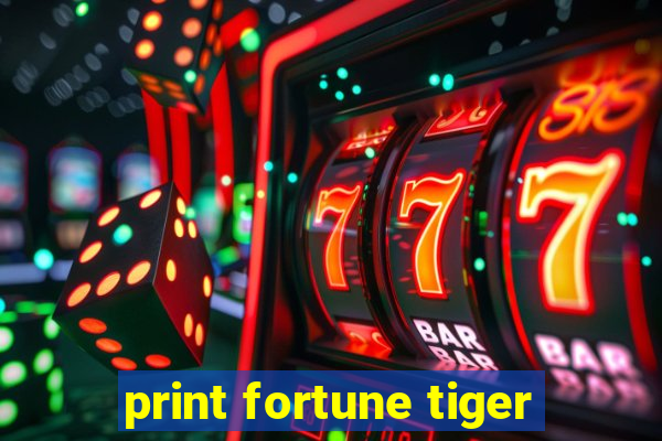 print fortune tiger