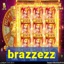 brazzezz