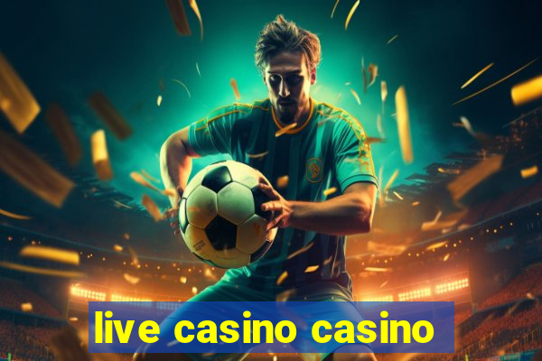 live casino casino