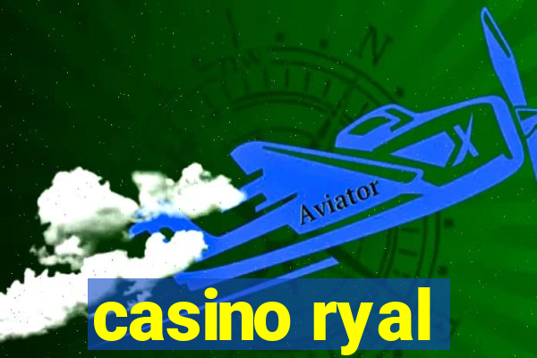 casino ryal