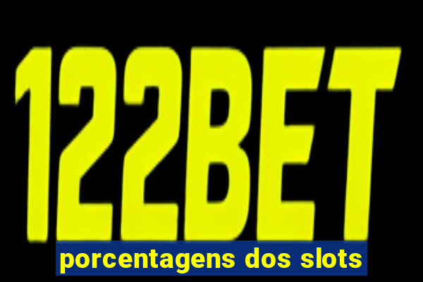 porcentagens dos slots