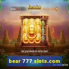 bear 777 slots.com