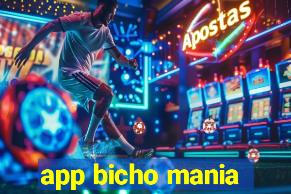 app bicho mania