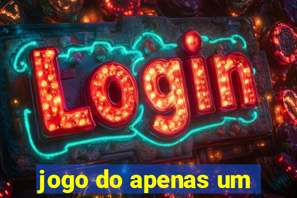 jogo do apenas um