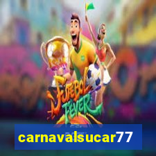 carnavalsucar777