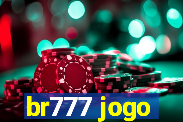 br777 jogo