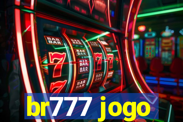 br777 jogo