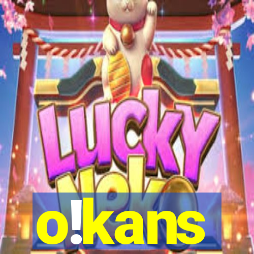 o!kans