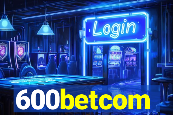 600betcom