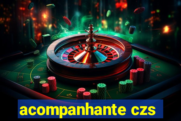 acompanhante czs