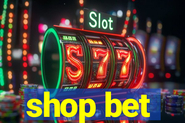 shop bet