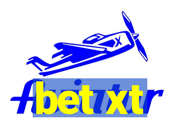 bet xt