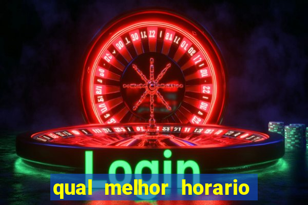 qual melhor horario para jogar pixbet