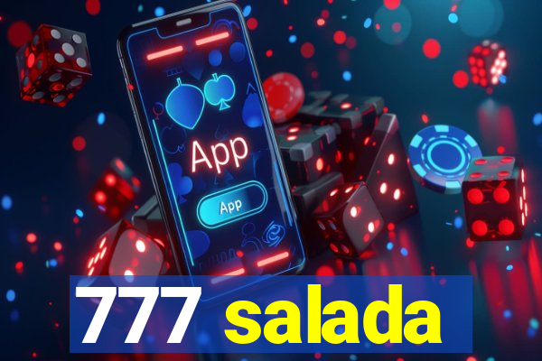 777 salada