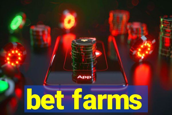 bet farms