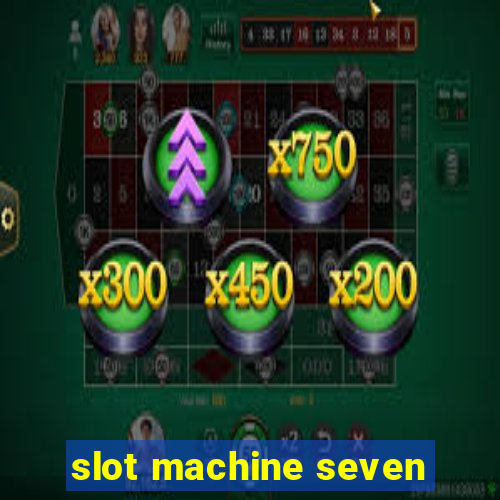 slot machine seven