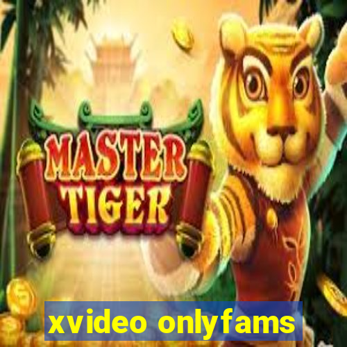 xvideo onlyfams