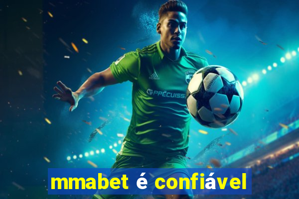 mmabet é confiável