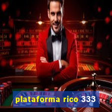 plataforma rico 333