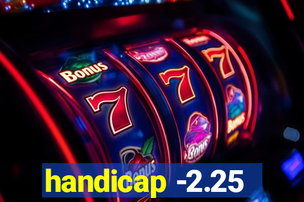 handicap -2.25