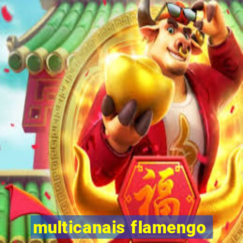 multicanais flamengo