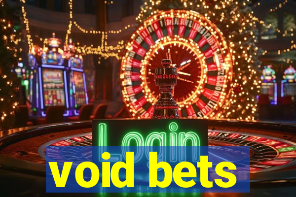 void bets