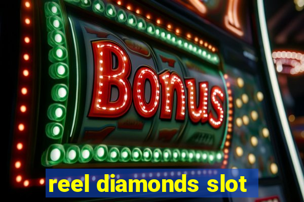 reel diamonds slot