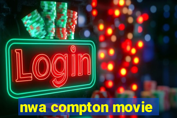 nwa compton movie