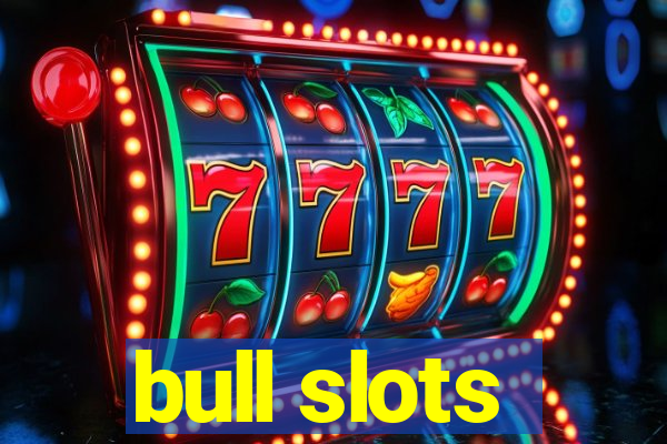 bull slots