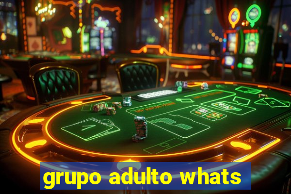 grupo adulto whats