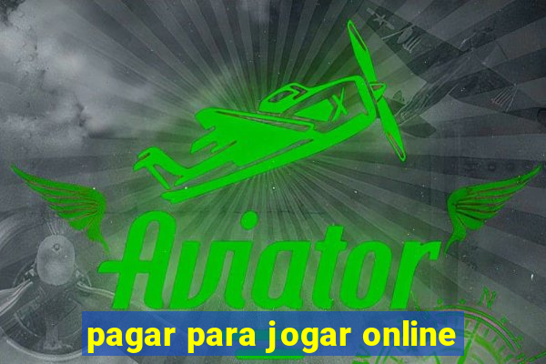 pagar para jogar online