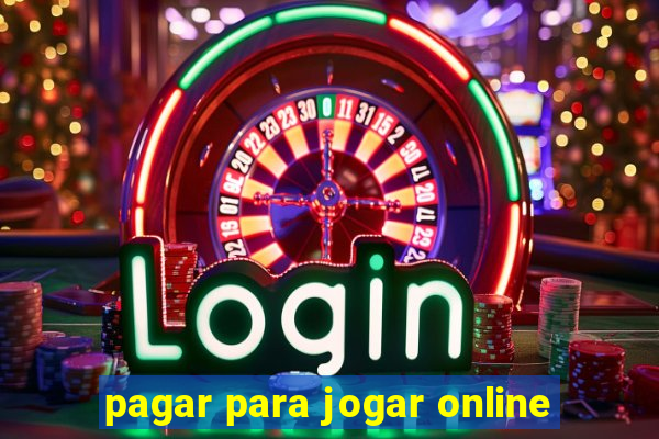 pagar para jogar online