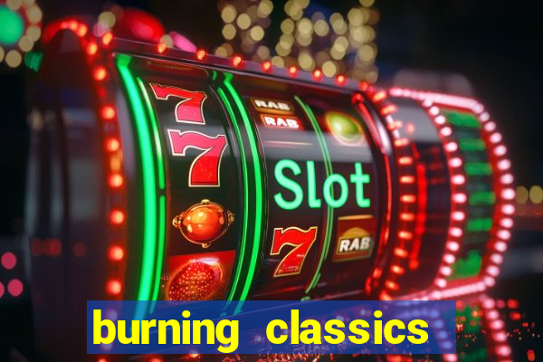 burning classics como jogar