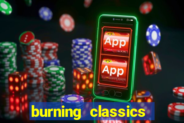 burning classics como jogar