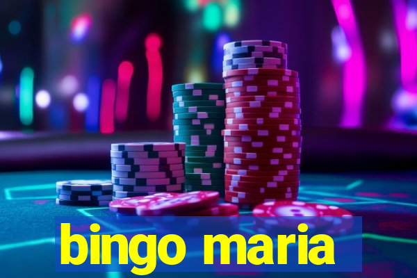 bingo maria