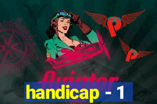 handicap - 1