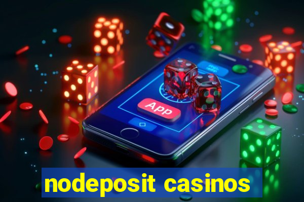 nodeposit casinos