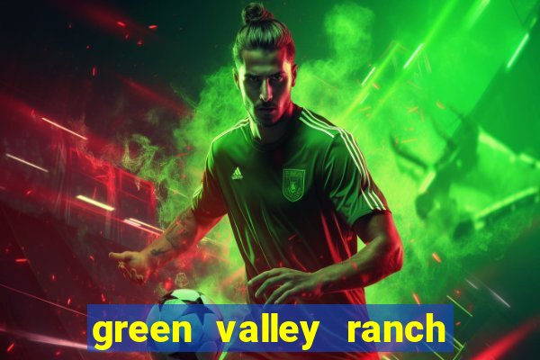 green valley ranch resort & casino