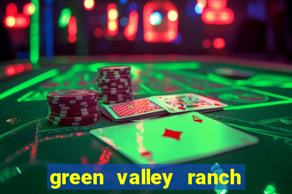 green valley ranch resort & casino