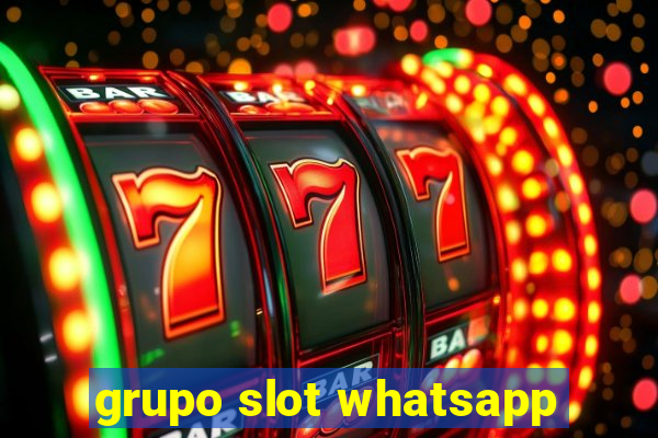 grupo slot whatsapp