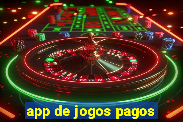 app de jogos pagos